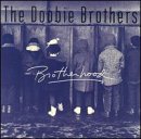 DOOBIE BROTHERS - BROTHERHOOD