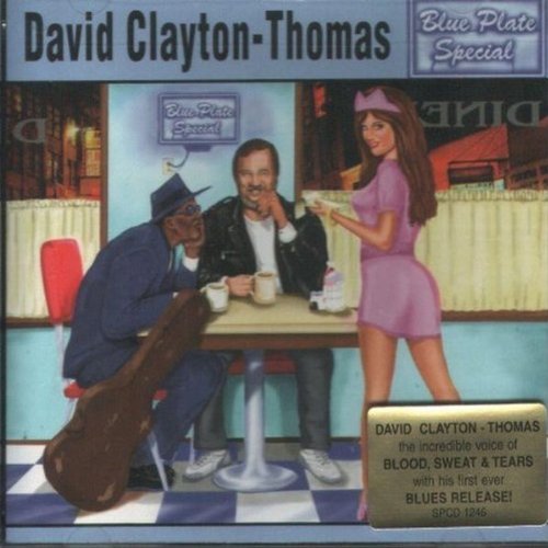 CLAYTON THOMAS,DAVID - BLUE PLATE SPECIAL