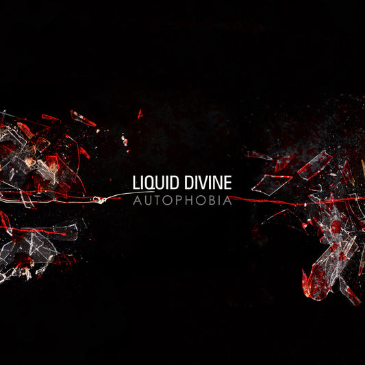 LIQUID DIVINE  - AUTOPHOBIA