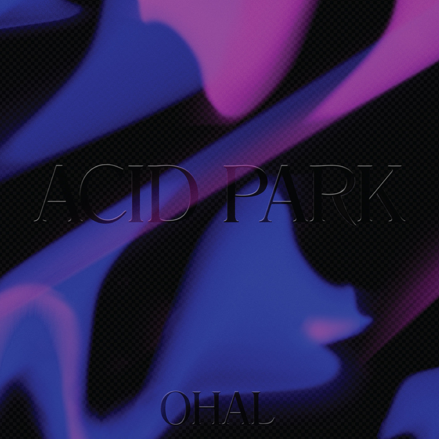 OHAL - ACID PARK