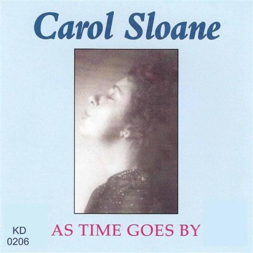 SLOANE, CAROL - AS TIME GOES BY