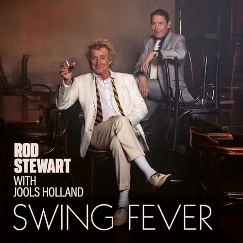 ROD STEWART WITH JOOLS HOLLAND - SWING FEVER (VINYL)