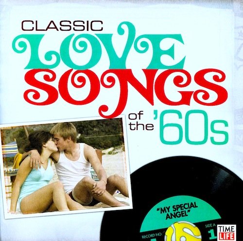 CLASSIC LOVE SONGS OF THE 60'S: MY SPECI - CLASSIC LOVE SONGS OF THE 60'S: MY SPECI