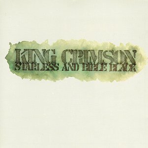 KING CRIMSON - KING CRIMSON - STARLESS AND BIBLE BLACK