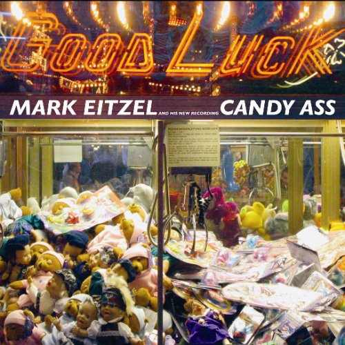 EITZEL, MARK - EITZEL, MARK - CANDY ASS