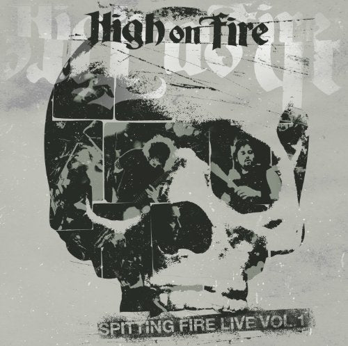 HIGH ON FIRE - SPITTING FIRE LIVE VOL.1