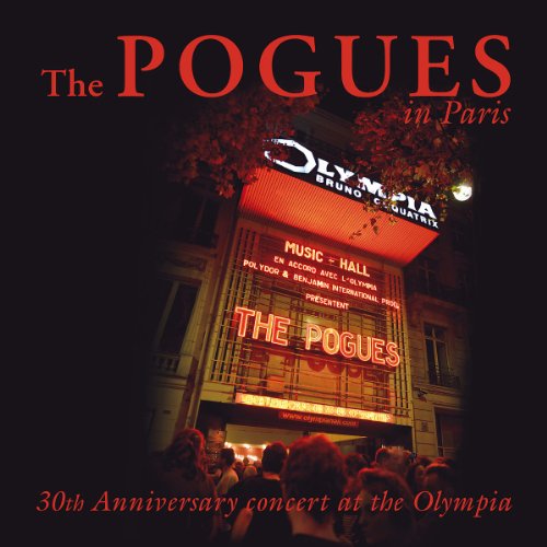 THE POGUES - THE POGUES IN PARIS - 30TH ANNIVERSARY CONCERT AT THE OLYMPIA (2CD)