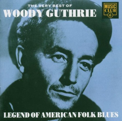 GUTHRIE, WOODY - VERY BEST OF