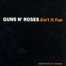 GUNS N ROSES - AIN'T IT FUN [SINGLE-CD]