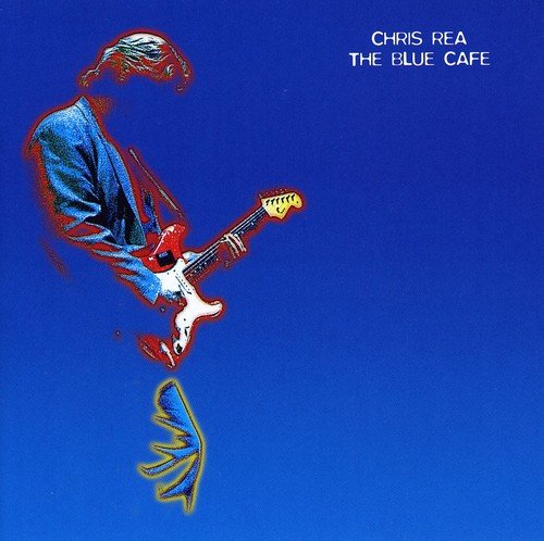 CHRIS REA - BLUE CAFE