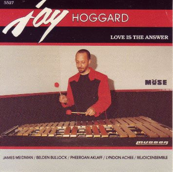 HOGGARD, JAY  - LOVE IS THE ANSWER