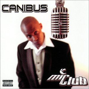 CANIBUS - MIC CLUB