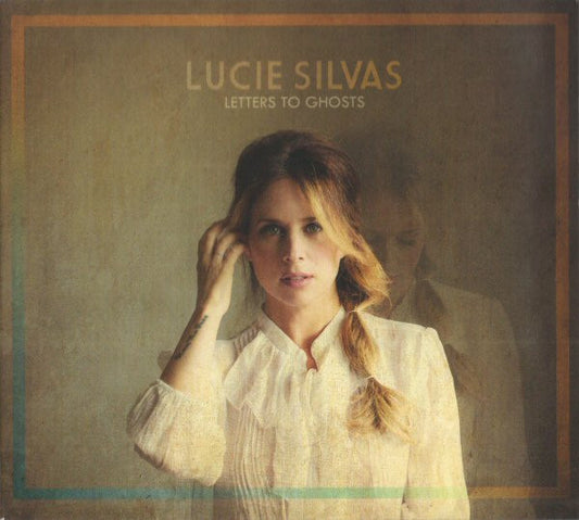 SILVAS, LUCIE  - LETTERS TO GHOSTS