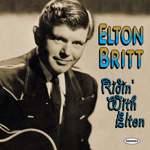 BRITT, ELTON  - RIDIN W/ELTON (REMASTERED) (W/