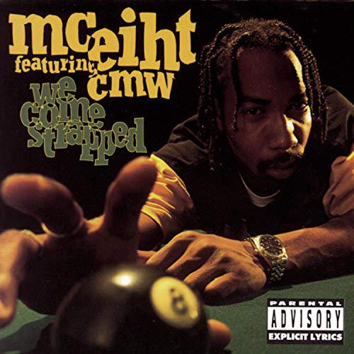 MC EIHT - WE COME STRAPPED