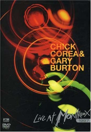 CHICK COREA AND GARY BURTON: LIVE AT MONTREUX 1997 [IMPORT]