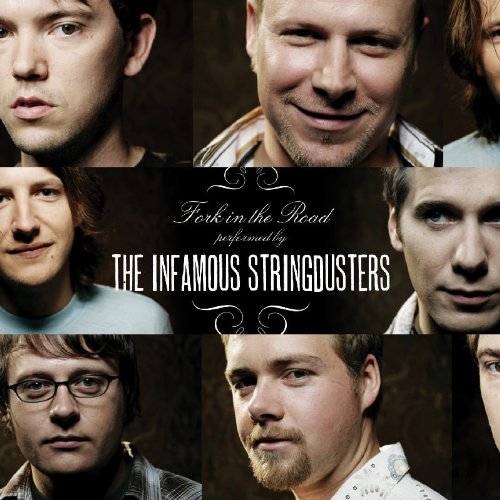 INFAMOUS STRINGDUSTERS - FORK IN THE ROAD
