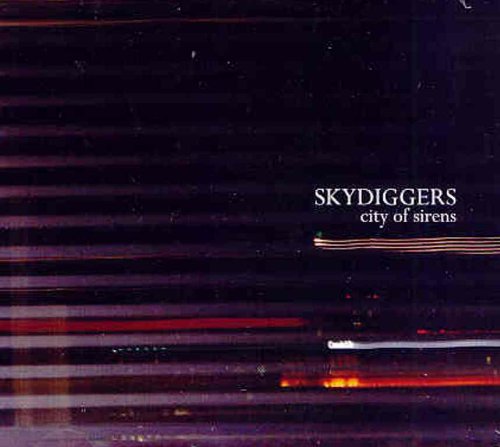 SKYDIGGERS - CITY OF SIRENS