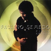 SEMEDO, PAULINO  - FIDJO KRIOLO