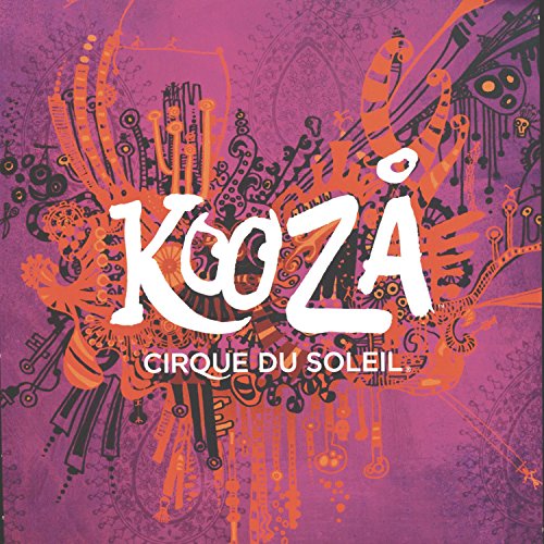 CIRQUE DU SOLEIL  - KOOZA