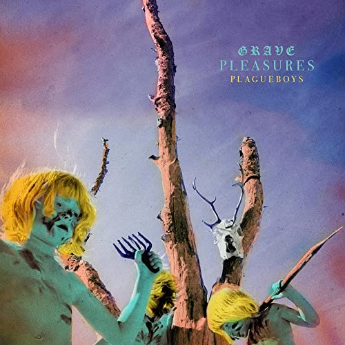 GRAVE PLEASURES - PLAGUEBOYS (VINYL)