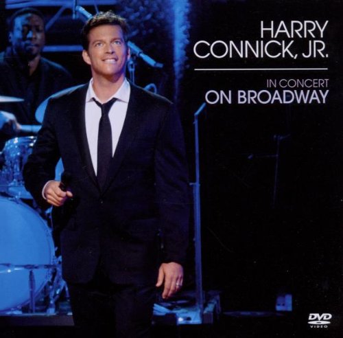 HARRY CONNICK JR - IN CONCERT ON BROADWAY