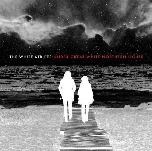 WHITE STRIPES  - UNDER GREAT WHITE NORTHERN LIGHTS