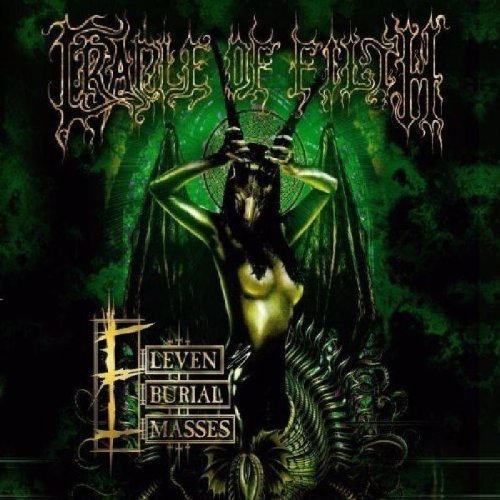 CRADLE OF FILTH - CRADLE OF FILTH - ELEVEN BURIAL MASSES