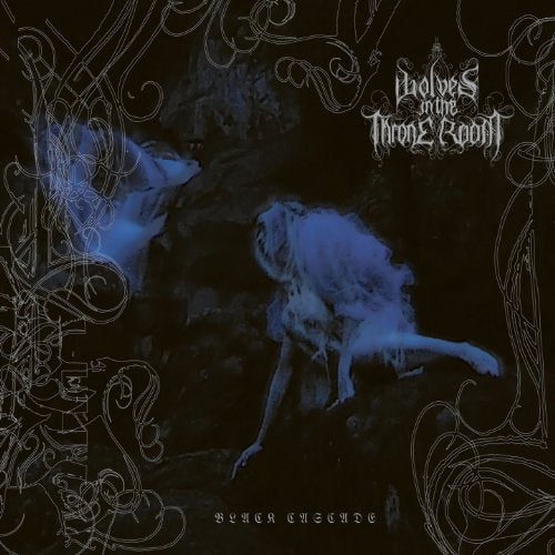 WOLVES IN THE THRONE ROOM - BLACK CASCADE