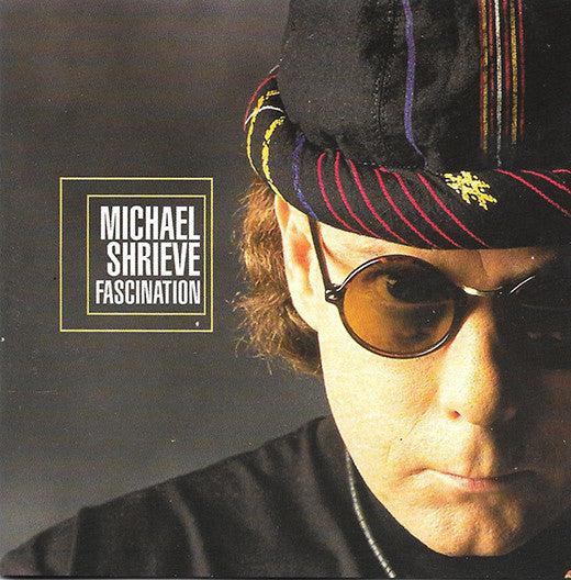 SHRIEVE, MICHAEL  - FASCINATION
