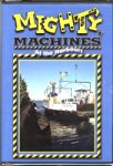 MIGHTY MACHINES: AT THE