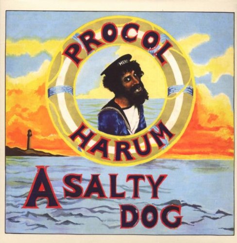 PROCOL HARUM - A SALTY DOG