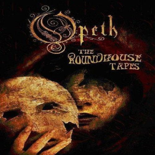 OPETH - THE ROUNDHOUSE TAPES