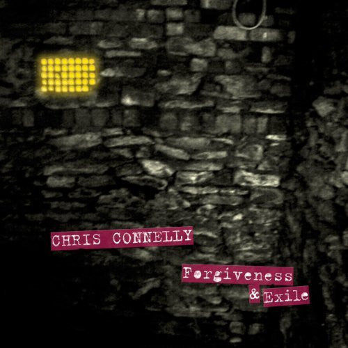 CONNELLY, CHRIS  - FORGIVENESS & EXILE