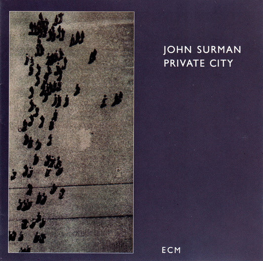 SURMAN, JOHN  - PRIVATE CITY