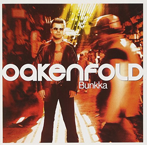 OAKENFOLD, PAUL - BUNKKA