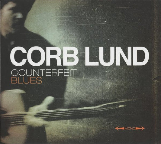 LUND, CORB  - COUNTERFEIT BLUES (W/DVD)