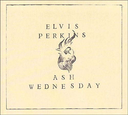 PERKINS, ELVIS - ASH WEDNESDAY