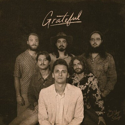 THE RED CLAY STRAYS - GRATEFUL