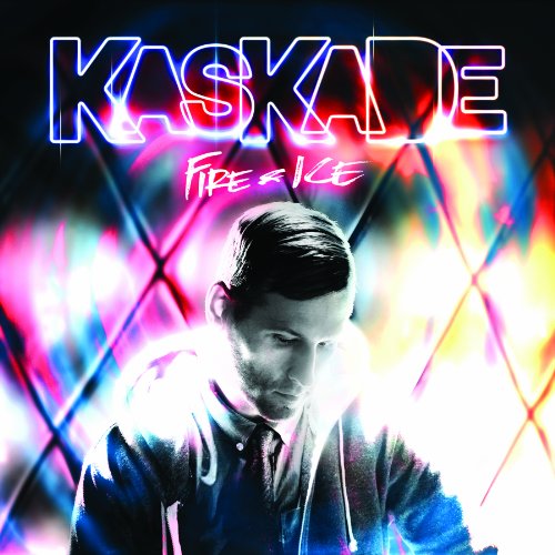 KASKADE - FIRE & ICE