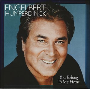 HUMPERDINCK, ENGELBERT - YOU BELONG TO MY HEART