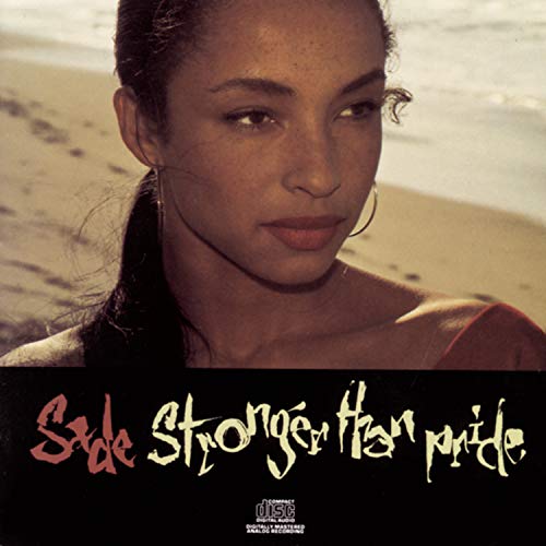 SADE - STRONGER THAN PRIDE