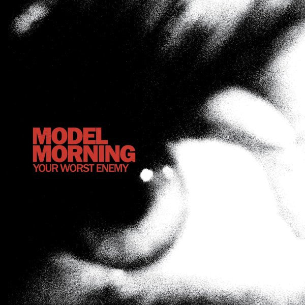 MODEL MORNING  - YOUR WORST ENEMY