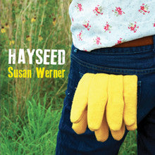 WERNER, SUSAN  - HAYSEED