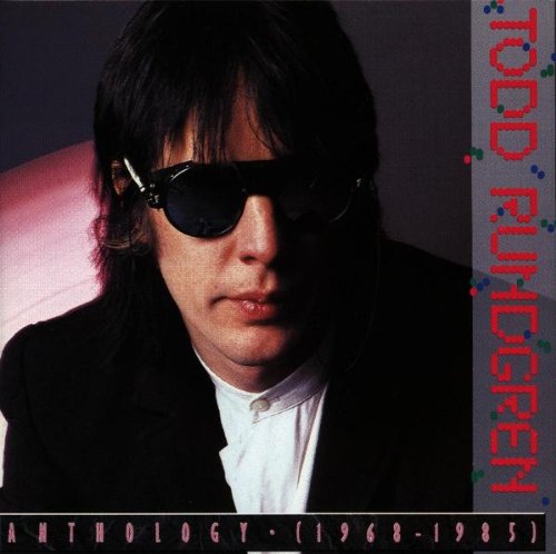 TODD RUNDGREN - ANTHOLOGY, 68-85