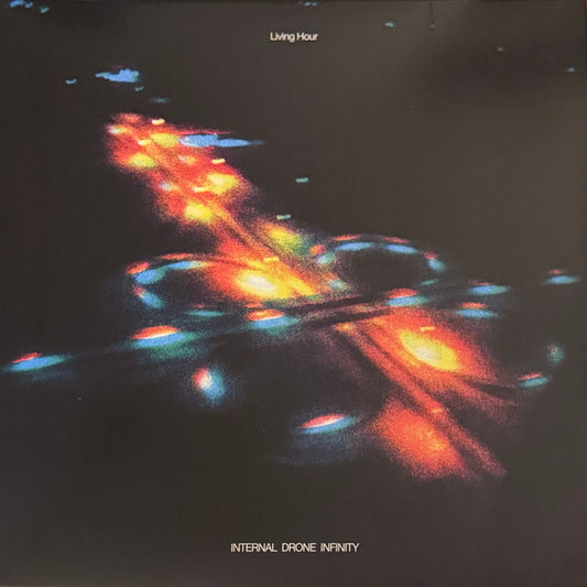 LIVING HOUR - INTERNAL DRONE INFINITY