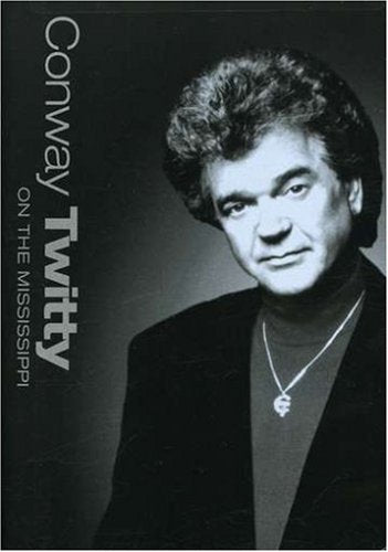 CONWAY TWITTY: ON THE MISSISSIPPI [IMPORT]