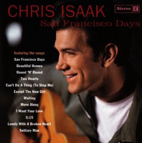 CHRIS ISAAK - SAN FRANCISCO DAYS