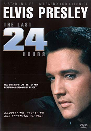 ELVIS PRESLEY: THE LAST 24 HOURS