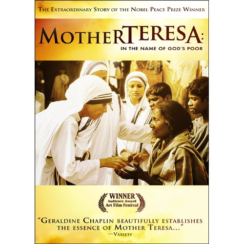 MOTHER TERESA: IN THE NAME OF GOD'S POOR